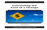 LORMAN-Calculating the Cost of a Change 9-2011 [Read-Only] · Lorman Education Services Provider Number – J206 Calculating the Cost of a Change Course Number - 109033 J. Scott Lowe,