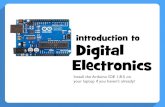 introduction to Digital Electronicsweb.mit.edu/2.00b/www/lectures/electronics1.pdf · Digital Electronics Install the Arduino IDE 1.8.5 on your laptop if you haven’t already! Electronics