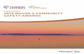 PRESENT 2015 MAYOR’S COMMUNITY SAFETY AWARDS · appreciating each one of the 1,800 profiles encouraging humanitarianism in our community. Walking With Our Sisters is non-government