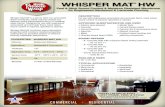 WHISPER MAT HW - protectowrap.com€¦ · flooring installation performance. INSTALLATION IS EASY — JUST PRIME, PEEL & STICK! Wood adhesive and wood flooring can be immediately