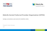 MetLife Dental Preferred Provider Organization (DPPO) · 2 •State of Tennessee Customer/Group number 161596 •Dental Member Handbook updated for 2020 •No Plan changes for 2020