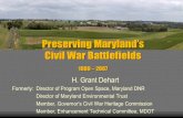 Preserving Maryland’s Civil War Battlefields · National concern for American Civil War Battlefields (PBS Ken Burns Series on The Civil War) 1986 Manassas National Battlefield threatened