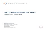 SchoolMessenger App Teacher User-Web 11082018 · Welcome Page On SchoolMessenger’s home page you’ll see the following screen with the below options: 1. Click the icon to access