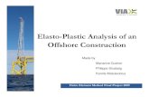 Elasto-Plastic Analysis of an Offshore Construction...Marianne Gudnor Philippe Sicabaig Karolis Matulevicius Elasto-Plastic Analysis of an Offshore Construction Seipem 7000 General