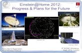 Einstein@Home 2012: Progress & Plans for the Future · 2012. 10. 2. · A Token of Gratitude & Appreciation: “Real” Discovery Certificates Workflow: Identify Co-Discoverers Get