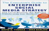 The Executive’s Guide€¦ · Computer networks. 3. Social media–Economic aspects. 4. Online social networks–Economic aspects. I. Barlow, Mike. II. Title. HD30.37.T49 2011 006.7068'4–dc22