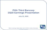Fifth Third Bancorp 2Q20 Earnings Presentation · When - considering these forwardlooking - statements, you should keep in mind these risks and uncertainties, as well as any cautionary