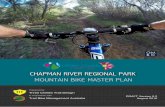 CHAPMAN RIVER REGIONAL PARK MOUNTAIN …...facilities in Perth and the Mid West. As well as the potential to attract visitors, the provision of mountain bike facilities as a recreation
