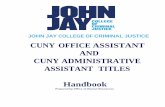CUNY OFFICE ASSISTANT AND CUNY ADMINISTRATIVE …...Victor De Jesus Payroll Assistant WC/BC Hourly Titles Time and Leave Phone: 212.484.1330 Email: vdejesus@jjay.cuny.edu Contact for