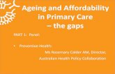 Ageing and Affordability in Primary Care – the gaps - COTA Australia · 2018. 11. 29. · Australian Health Policy Collaboration . An independent health policy think tank established