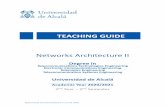 TEACHINGGUIDE NetworksArchitectureII · 2020. 7. 27. · en_CT2 - Ability to use telecommunications and computing ... development of nets, services and aplications of telecomunications