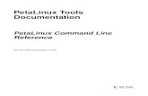 PetaLinux Tools Documentation...the various tools that comprise the PetaLinux environment. Each chapter of this document corresponds to a speciﬁc tool. PetaLinux Tools Overview There