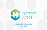 Membership Information July 2020 · 2020. 8. 14. · Membership Information Structure & Activities: Board •The Board is in charge of the strategic steer of Hydrogen Europe. •Composition:
