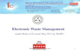 Electronic Waste Management of e-waste.pdfMercury Thermometer, Flat Screen Cadmium Batteries PCB Capacitors Brominated Flame Retardant PCB & Plastic Casing Cable PVC Cable BOWML eWaste