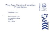 West Area Planning Committee Presentationmycouncil.oxford.gov.uk/documents/s47768/Presentation... · 2019. 5. 3. · Kick Full Width Drip: Width 7022 ED 08 Warrior Door Item H Warrior