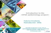 Introduction to the «EFSA epidemiology project» · 7 Organised to discuss the use of epidemiological studies in the risk assessment of pesticides Structured in three sessions followed