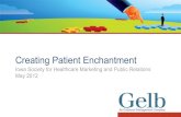 Creating Patient Enchantment - Endeavor Management · Experience Mapping: ... Orchestrating Clues of Quality Creating, Protecting the ... In Their Eyes Using on-site observation,