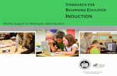Standards for Beginning Educator Induction...Feb 14, 2018  · signiﬁcantly aﬀect beginning educators’ experiences and development, nurturing or negating passion for the profession,