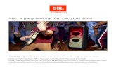 Start a party with the JBL Partybox 1000 - JBL (news) · 2019. 7. 29. · JBL Partybox 1000 Features Turbo-charged audio performance: A full three-way acoustic package that provides