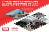 Urban infrastrUctUre in sUb-saharan africa · 2016. 8. 2. · African cities Urban infrastrUctUre in sUb-saharan africa – harnessing land values, housing and transport om. Urban