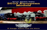 M.T.H. Electric Trains 2010 European Models€¦ · 2010, M.T.H. introduces our superdetailed model of this premier French steam-er, as it appeared in Eras II and III after the Chapelon