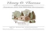 Henry D. Thoreau...Henry David Thoreau (1817-1862) was an American author, philosopher, and naturalist who was associated with the New England Transcendentalist movement during the