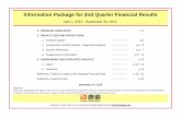 Information Package for 2nd Quarter Financial ResultsWhile every attempt has been made to ensure the accuracy of information, projections / forecasts contained in this package are