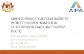 STRENGTHENING LEGAL FRAMEWORKS TO PROTECT CHILDREN … DOCUMEN… · Reaffirmed our commitment to the ASEAN Declaration Against Trafficking in Persons, particularly Women and Children,