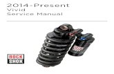 Vivid Service Manual - SRAM...3 Thread the large, open end of the catcher onto the rod until it rests on the eyelet. 10 Mounting Hardware Installation 4 Vivid Service • RockShox