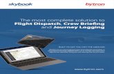The most complete solution to Flight Dispatch Crew Briefing and … · 2018. 3. 9. · The most complete solution to Flight Dispatch, Crew Briefing and Journey Logging Whether you