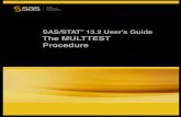 The MULTTEST Procedure - SAS Support · 2014. 8. 5. · groups. The output contains summary statistics and regular and multiplicity-adjusted p-values. You can create output data sets