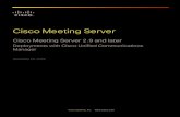Cisco Meeting Server 2.9 with Cisco Unified Communications … · CiscoMeetingServer CiscoMeetingServer2.9andlater DeploymentswithCiscoUnifiedCommunications Manager April08,2020 CiscoSystems,Inc.