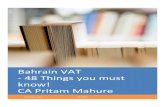 Bahrain VAT - 48 Things you must know! CA Pritam …...CA Pritam Mahure [Document subtitle] 7th October 2018 1st Edition Index | Must Know about VAT | Commentary on VAT | VAT in UAE