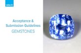 Submission Guidelines GEMSTONES Acceptance · 2020. 6. 9. · Tanzanite, Aquamarine or Tourmalines, the value and demand decreases very suddenly if translucent or opaque so these