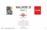 WALLRIDE 20 - Bandzooglecontent.bandzoogle.com/users/ccp/files/wallride20_drop-2.pdf · 2010. 10. 27. · one-offs #2 brian anderson ba-bq g025 8.5” x 32” rick howard beach bum