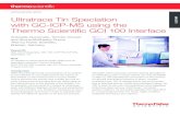 AN43371 - Ultra-trace Tin Speciation with GC-ICP-MS using ...³nspeciáció.… · A Thermo Scientific ™ TRACE 1310 GC (equipped with a Thermo Scientific ™ TriPlus RSH AS) was