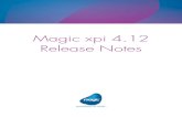 Magic xpi 4.12 Release Notesftp.magicsoftware.com/ver/docs/Downloads/Magicxpi/... · Alpha Fields in JD Edwards Enterprise One The trailing spaces in the alpha fields in the Output