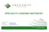 SPECIALTY LENDING MATRICES...2017/07/17  · TradeLines: 3 tradelines reporting for 12+ months with activity in last 12 months; Limited Tradelines N/A Consumer Lates Maximum: Most