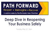 Deep Dive in Reopening Your Business Safely...Deep Dive in Reopening Your Business Safely Hotels, Restaurants, & Retail Presented By: Dan Mesenburg Regional Training Manager Business