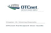 Deposit Processing: Ch 10: Viewing Deposits€¦ · Web viewLastly, this user has the ability to create the CCA offline user logon profile using OTCnet online. Check Capture Lead