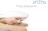 The Retreat - Newcastle College · 2011. 10. 21. · Thursday (Skin Clinic – Laser and Caci only) (From Oct) 10am – 1pm Thursday (Beauty) 2pm – 8pm Friday (Spa Treatments only)
