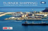 TURNER SHIPPING · 2014. 3. 18. · Company profile Turner Shipping is part of the Turner & Co (Gibraltar) Ltd group of companies – established in 1831, we are one of the oldest