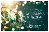 CELEBRATE CHRISTMAS NEW YEAR · CHRISTMAS AND NEW YEAR! We’d love to celebrate the festive period with you and your loved ones. We have plenty of events for you to get the celebrations