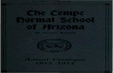 repository.asu.edu...Twenty-Eighth Annual Catalogue of The Tempe Normal School of Arizona At Tempe, Arizona For the School Year 1913-1914 Phoenix, Arizona Republican Print Shop