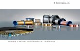Bonding Wires for Semiconductor Technologythan 25 years bonding wires made by Heraeus have been available in Korea. Between 1992 and 2002 production sites were set up in China and