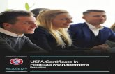 UEFA Certificate in Football Management · The UEFA CFM was a tremendous learning opportunity that helped give me a much greater understanding of the challenges football associations