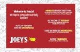 Welcome to Joey's! MONDAYS TWO FOR TWENTY …...3 Piece Fish & Chips 16.5 2 Piece Fish & Chips 15 1 Piece Fish & Chips 12.5 For additional Fish & Chips choices, see our King Cuts section