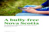 A bully-free Nova Scotia - Dalhousie University...Scotia Task Force on Bullying and Cyberbullying. “The introduction of the legislation was a strong reaction [to Parsons’s suicide]