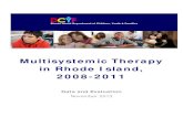 Multisystemic Therapy in Rhode Island, 2008-2011MST, that are associated with three outcomes within one year post MST completion: 1) removal from home; 2) a stay at the juvenile correction