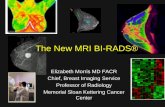The New MRI BI-RADS® - RadReference.inforadreference.info/ewExternalFiles/02 Morris MRI BIRADS.pdf · 2020. 8. 10. · BPE & hormonal status relationship has been recognized for